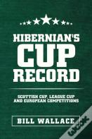 Hibernian'S Cup Record