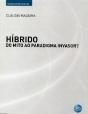 Híbrido - Do Mito ao Paradigma Invasor? - Preview