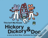 Hickory Dickory & Doc This Isn'T My House