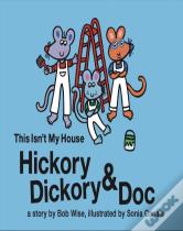 Hickory Dickory & Doc This Isn'T My House