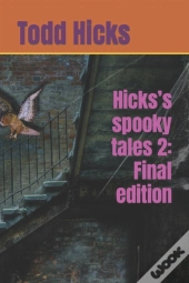 Hicks'S Spooky Tales 2
