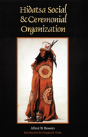 Hidatsa Social And Ceremonial Organization - Preview