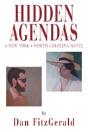 Hidden Agendas: A New York . North Carolina Novel - Preview