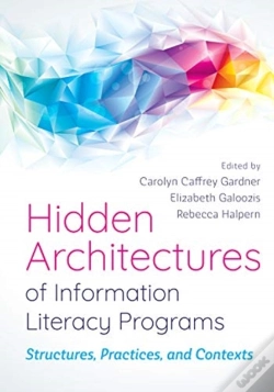 Capa do artigo Hidden Architectures Of Information Literacy Programs