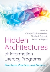 Capa do artigo Hidden Architectures Of Information Literacy Programs