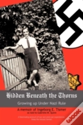 Hidden Beneath The Thorns: Growing Up Un