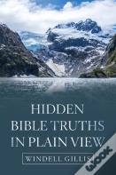 Hidden Bible Truths In Plain View