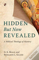 Hidden But Now Revealed