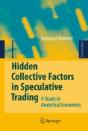 Hidden Collective Factors In Speculative Trading - Preview