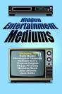 Hidden Entertainment Mediums - Preview
