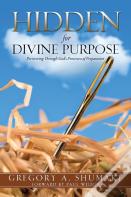 Hidden For Divine Purpose