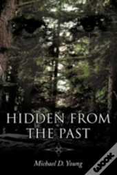 Hidden From The Past