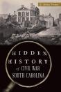 Hidden History Of Civil War South Carolina - Preview