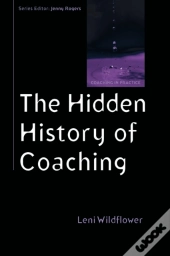 Hidden History Of Coaching