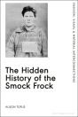 Hidden History Of The Smock Frock - Preview