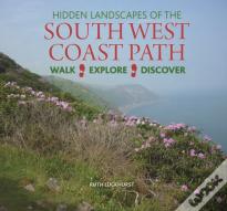 Hidden Landscapes Of The South West Coast Path