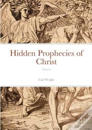 Hidden Prophecies Of Christ