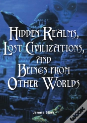 Capa do artigo Hidden Realms, Lost Civilizations, And Beings From Other Worlds