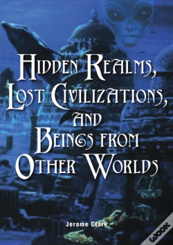 Capa do artigo Hidden Realms, Lost Civilizations, And Beings From Other Worlds