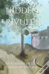 Hidden Rivulets