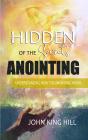 Hidden Secrets Of The Anointing - Preview