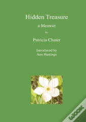 Hidden Treasure. A Memoir