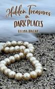 Hidden Treasures In Dark Places