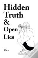 Hidden Truth & Open Lies