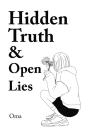 Hidden Truth &  Open Lies - Preview