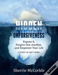 Hidden Unforgiveness
