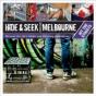 Hide And Seek Melbourne: Hit The Streets - Preview