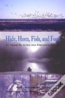 Hide, Horn, Fish And Fowl