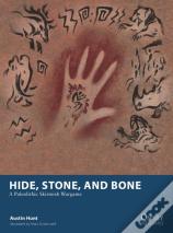 Hide, Stone, And Bone
