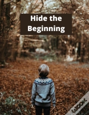 Capa do artigo Hide The Beginning