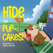 Hide The Pup-Cakes! Bowser Is Here Again