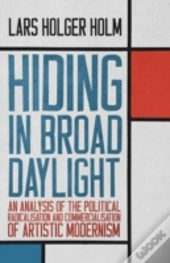 Hiding In Broad Daylight: An Analysis Of