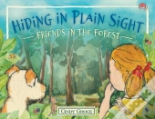 Hiding In Plain Sight - Friends In The Forest