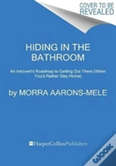 Hiding In The Bathroom