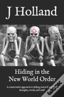 Hiding In The New World Order