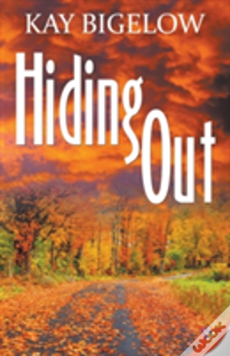 Hiding Out