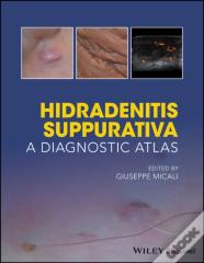 Hidradenitis Suppurativa: A Diagnostic Atlas