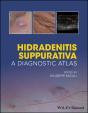 Hidradenitis Suppurativa: A Diagnostic Atlas - Preview