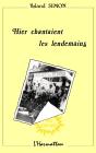Hier Chantaient Les Lendemains - Preview