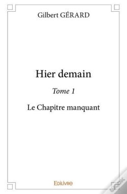 Capa do artigo Hier Demain - T01 - Hier Demain - Le Chapitre Manquant