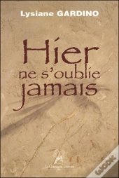 Hier Ne S'Oublie Jamais