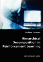 Hierarchical Decomposition In Reinforcement Learning - Preview