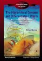 Hierarchical Genome And Differentiation Waves, The: Novel Unification Of Development, Genetics And Evolution (In 2 Volumes) - Preview