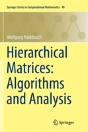 Hierarchical Matrices: Algorithms And Analysis - Preview