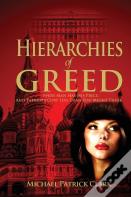 Hierarchies Of Greed