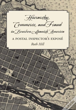 Capa do artigo Hierarchy, Commerce, And Fraud In Bourbon Spanish America